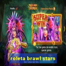 roleta brawl stars